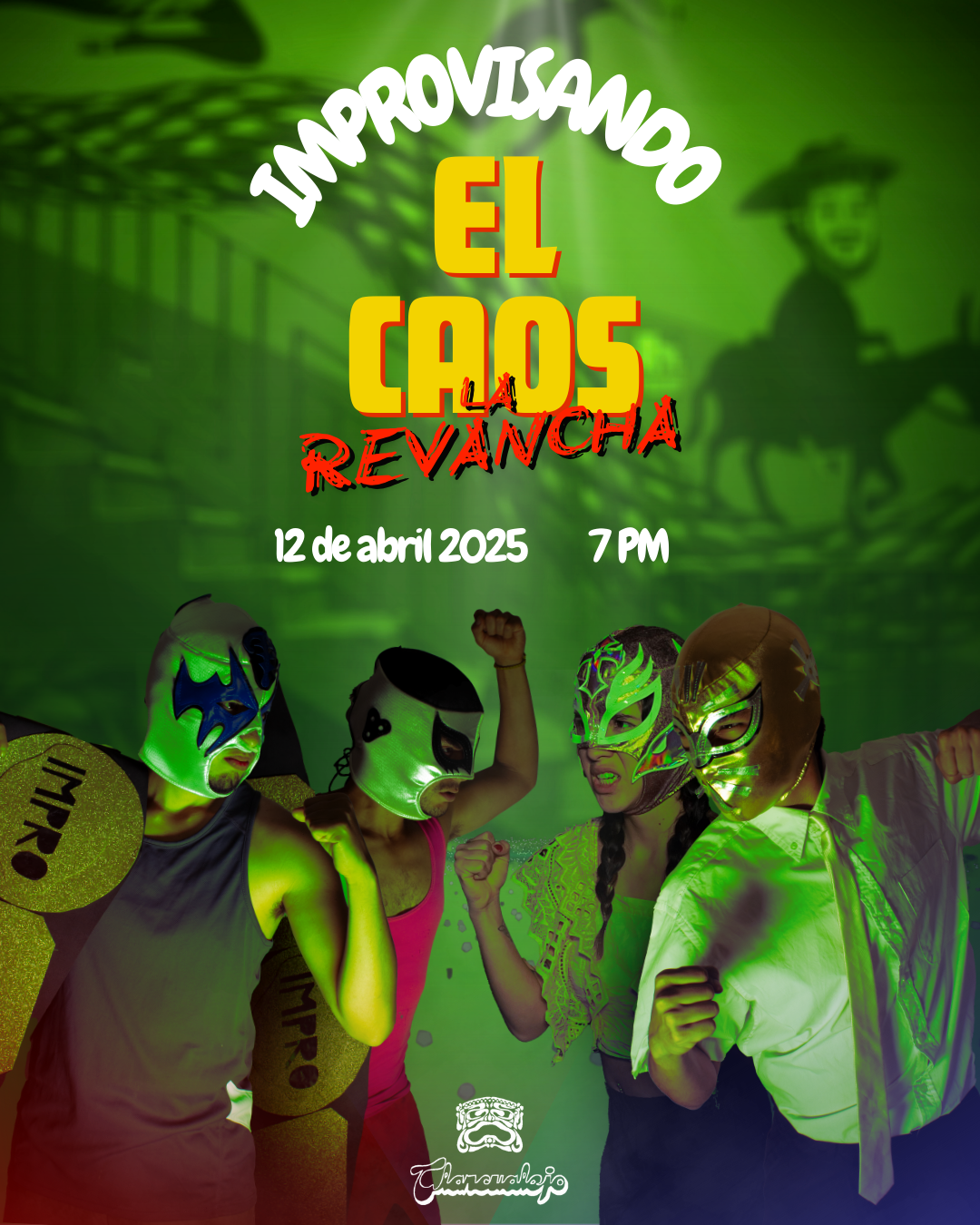 IMPROVISANDO EL CAOS: LA REVANCHA